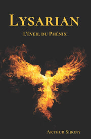 Lysarian : L'éveil du Phénix