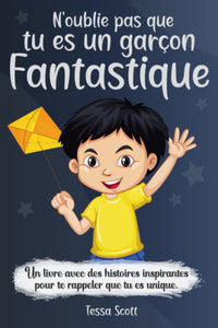 N’oublie pas que tu es un garçon fantastique