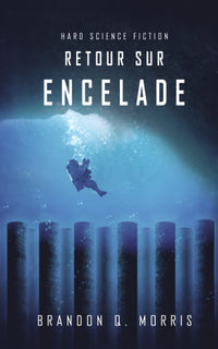 Retour sur Encelade: Hard Science Fiction