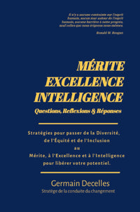 MÉRITE, EXCELLENCE, INTELLIGENCE