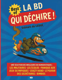 La BD qui déchire !: BD d'humour Best of : une anthologie des meilleures histoires drôles de Benjamin Leduc