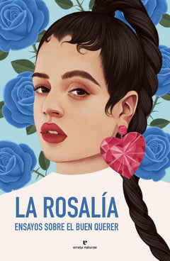 La Rosalía: Ensayos sobre el buen querer