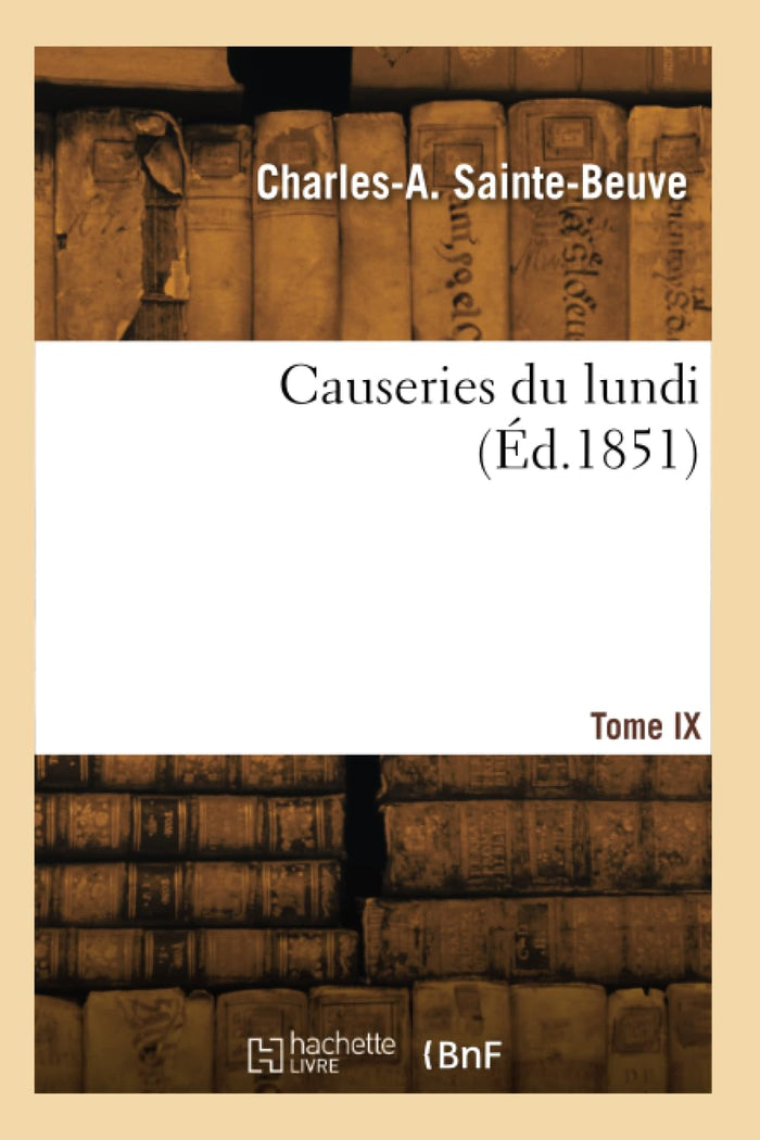 Causeries du lundi. Tome IX