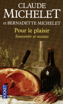 Pour le plaisir, souvenirs et recettes