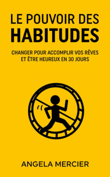 Le pouvoir des habitudes
