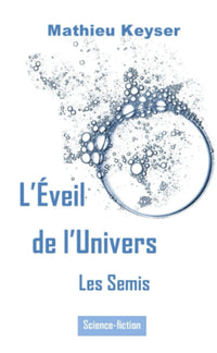 L'Eveil de l'Univers - Tome 2 - Les Semis