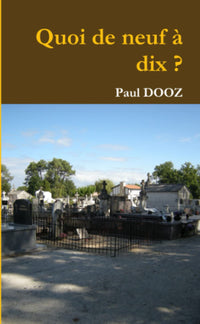 Quoi de neuf à dix ?