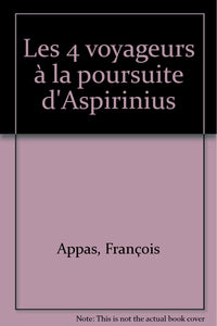 Les 4 voyageurs à la poursuite d'Aspirinius