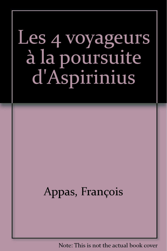Les 4 voyageurs à la poursuite d'Aspirinius