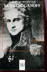 Les stroganoff : une histoire de la russie a travers une chronique familiale