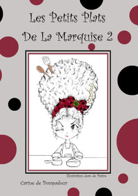Les Petits Plats de la Marquise 2