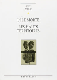 L'île morte, Les hauts territoires
