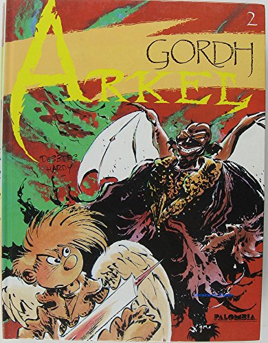 Arkel, tome 2 : Gordh