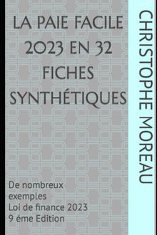 La paie facile en 32 fiches synthétiques