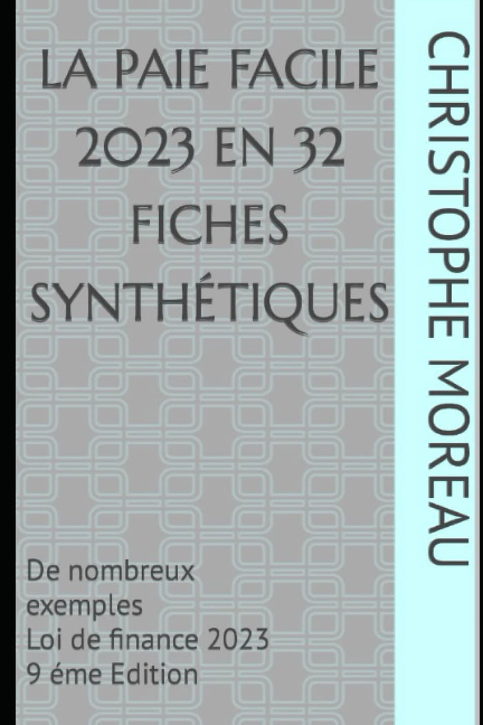 La paie facile en 32 fiches synthétiques