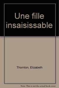 Une fille insaisissable