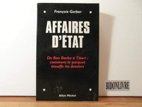 Affaires d'Etat : De Ben Barka à Tiberi : Comment le parquet étouffe les dossiers