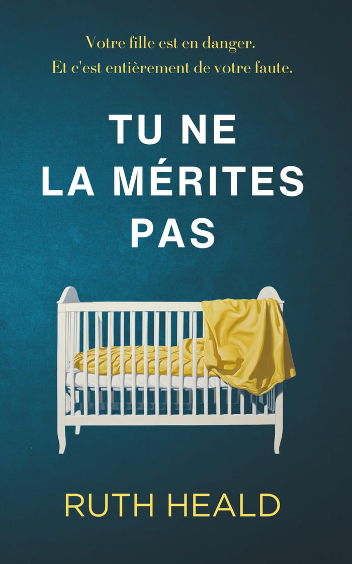 Tu ne la mérites pas: Un thriller psychologique captivant au dénouement inattendu