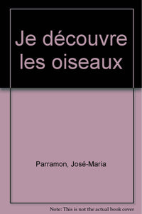 Je découvre les oiseaux