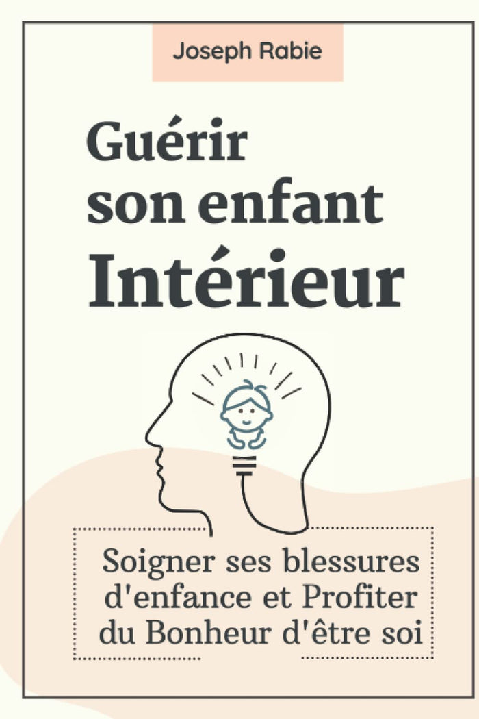 Guérir son enfant intérieur