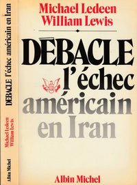 Débâcle, l'échec américain en Iran