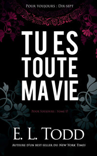 Tu es toute ma vie