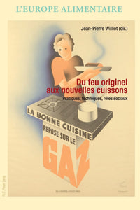 Du feu originel aux nouvelles cuissons