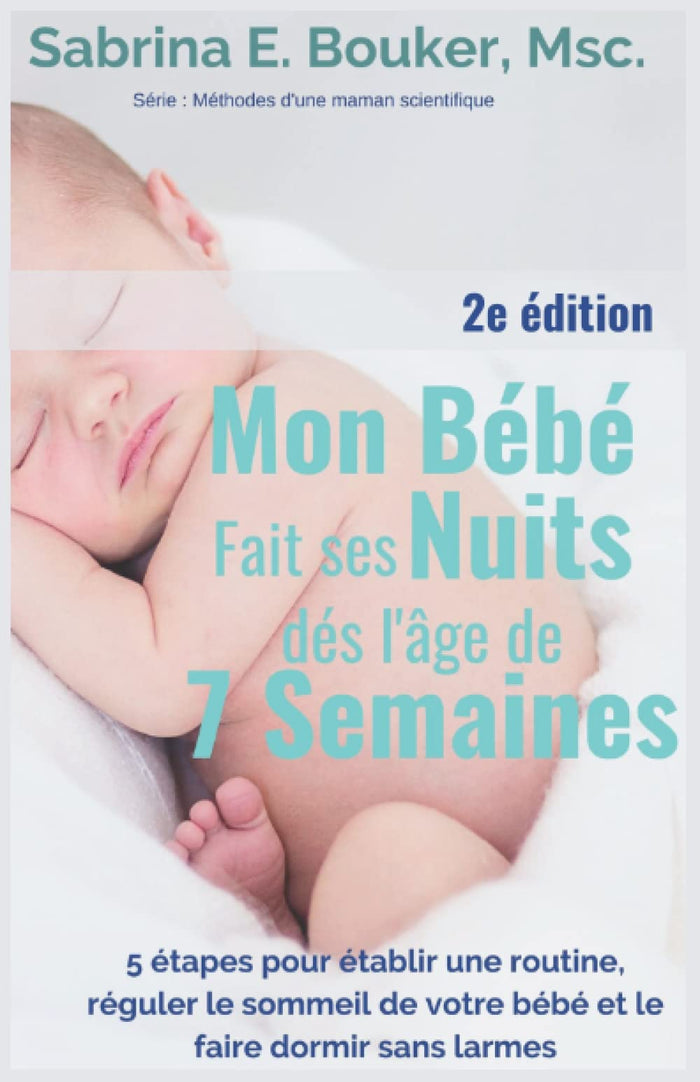Mon bébé fait ses nuits dès l'âge de 7 semaines.