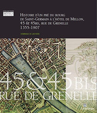 Histoire d'un pré, du Bourg de Saint-Germain à l'Hôtel de Mellon, 1355-1907