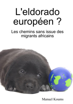 L'eldorado européen ?