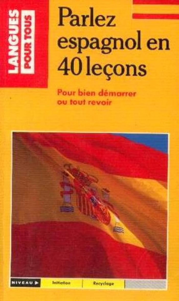 40 Lecons Pour Apprendre L'Espagnol