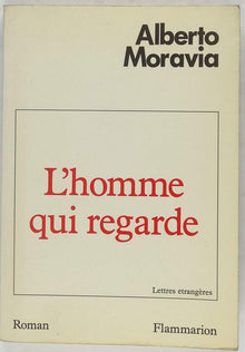 L'homme qui regarde