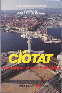 la ciotat : chronique d'une rébellion