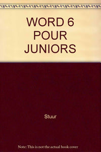Word 6 pour juniors