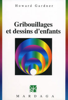 Gribouillages et dessins d'enfants. Leur signification