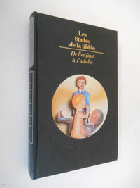 Les stades de la libido : de l'enfant a l'adulte