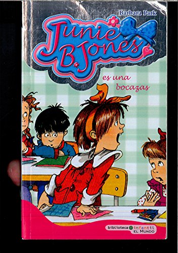 Junie B. Jones. Es Una Bocazas