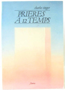 Prieres a 12 temps