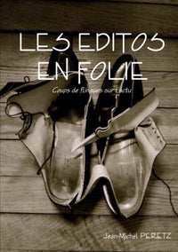 Les éditos en folie