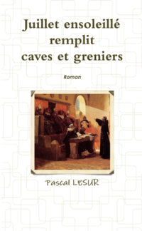 Juillet ensoleillé remplit caves et greniers