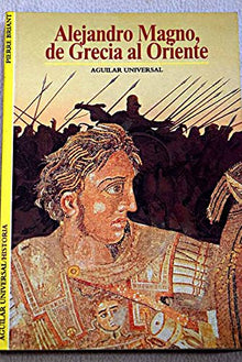 Alejandro magno,de Grecia al oriente