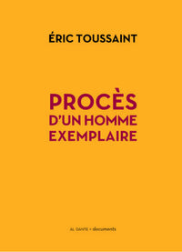 PROCES D'UN HOMME EXEMPLAIRE