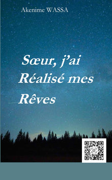Soeur, j'ai Réalisé mes Rêves