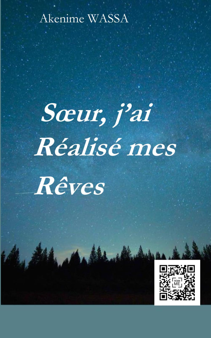Soeur, j'ai Réalisé mes Rêves