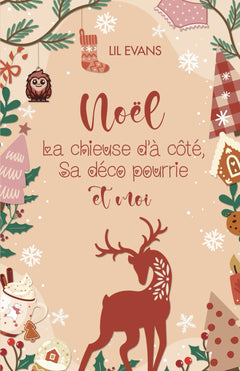 Noël, la chieuse d'à côté, sa déco pourrie et moi