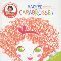 Sacrée Carabrosse!