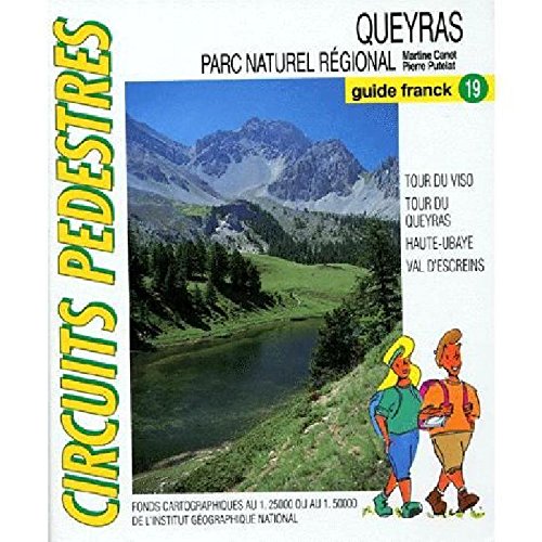 Circuits pédestres, tome 19. Queyras, parc naturel régional