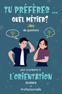 Tu préfères ... Quel métier?