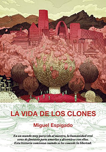 La vida de los clones: 22 (Colección Pulpas)