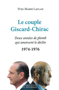Le couple Giscard-Chirac